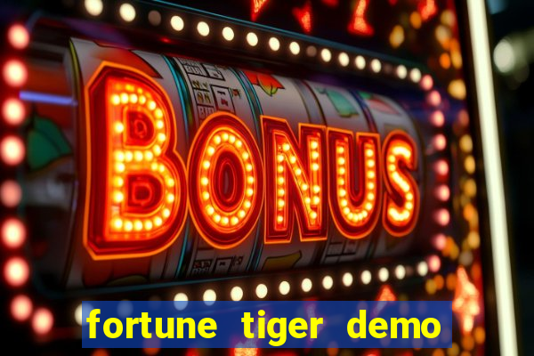 fortune tiger demo bet maxima